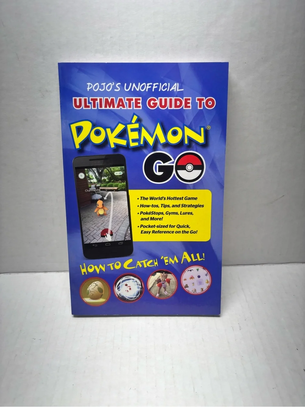 Pojo's Unofficial Ultimate Guide to Pokemon GO... by Triumph Books